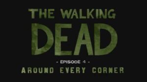 The Walking Dead The Game: episódio 4