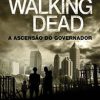 The walking dead a ascencao do governador