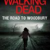 The walking dead: the road to woodbury