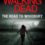 The Walking Dead: The Road to Woodbury