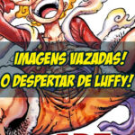 O mangá 1044 de One Piece foi vazado e esta é a forma definitiva de Luffy!